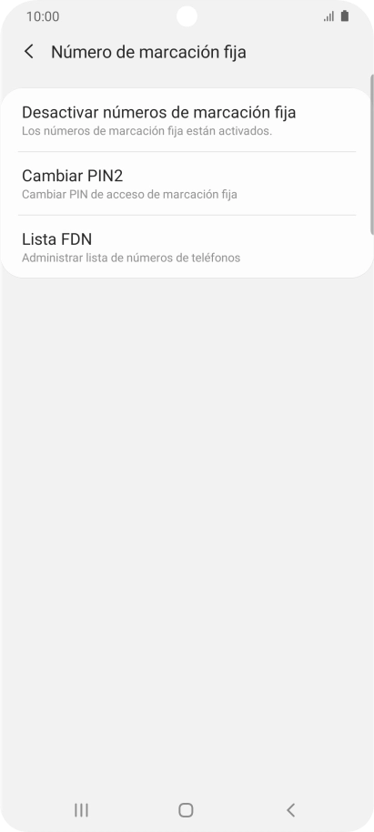Pulsa Desactivar números de marcación fija. Pulsa Desactivar números de marcación fija.