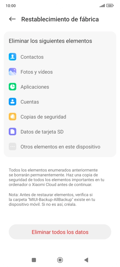 Pulsa Eliminar todos los datos. Pulsa Eliminar todos los datos.