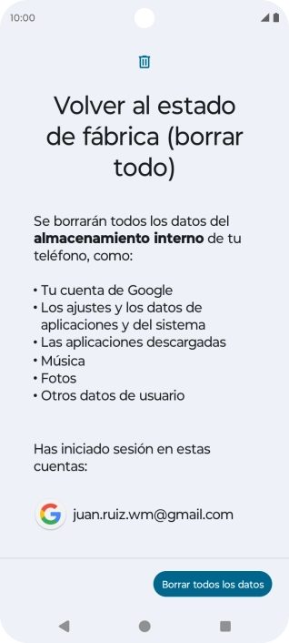 Pulsa Borrar todos los datos. Pulsa Borrar todos los datos.