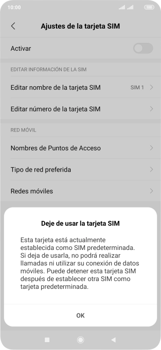 Si desactivas la tarjeta SIM, pulsa OK. Si desactivas la tarjeta SIM, pulsa OK.