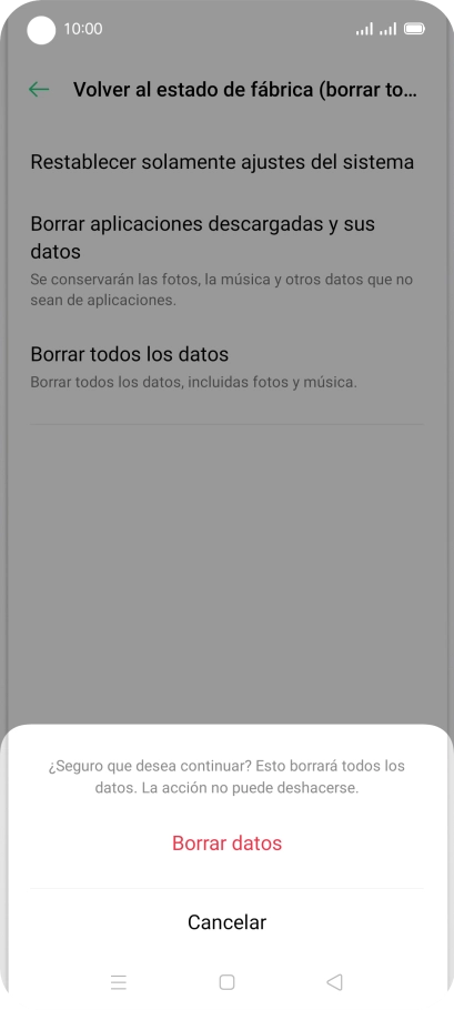 Pulsa Borrar datos. Espera unos instantes mientras el teléfono restablece la configuración predeterminada. Sigue las indicaciones de la pantalla para configurar el teléfono y dejarlo listo para su uso. Pulsa Borrar datos. Espera unos instantes mientras el teléfono restablece la configuración predeterminada. Sigue las indicaciones de la pantalla para configurar el teléfono y dejarlo listo para su uso.