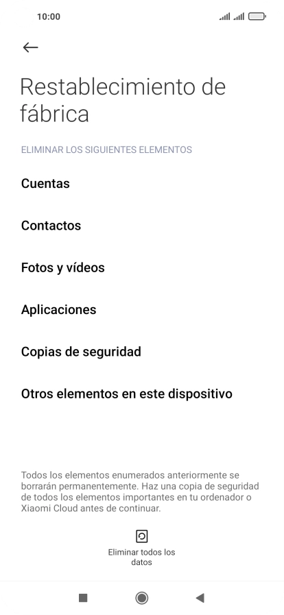 Pulsa Eliminar todos los datos. Pulsa Eliminar todos los datos.