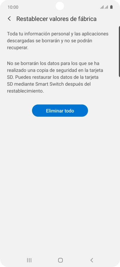 Pulsa Eliminar todo. Espera unos instantes mientras el teléfono restablece la configuración predeterminada. Sigue las indicaciones de la pantalla para configurar el teléfono y dejarlo listo para su uso. Pulsa Eliminar todo. Espera unos instantes mientras el teléfono restablece la configuración predeterminada. Sigue las indicaciones de la pantalla para configurar el teléfono y dejarlo listo para su uso.