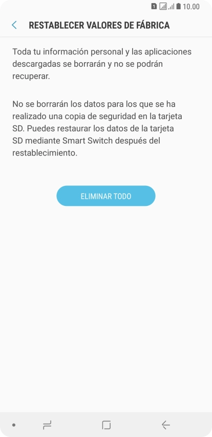 Pulsa ELIMINAR TODO. Espera unos instantes mientras el teléfono restablece la configuración predeterminada. Sigue las indicaciones de la pantalla para configurar el teléfono y dejarlo listo para su uso. Pulsa ELIMINAR TODO. Espera unos instantes mientras el teléfono restablece la configuración predeterminada. Sigue las indicaciones de la pantalla para configurar el teléfono y dejarlo listo para su uso.