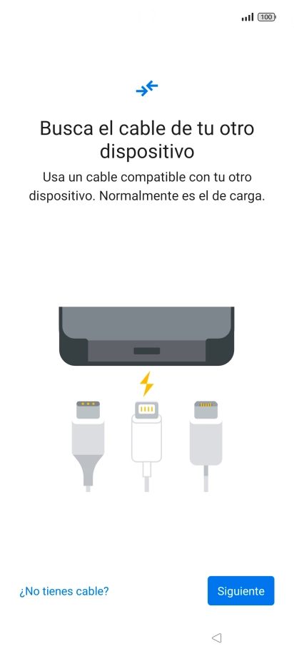Si tienes un cable que pueda conectar ambos teléfonos, inserta el cable y sigue las instrucciones de la pantalla para transferir contenido a tu teléfono. Si no tienes un cable, pulsa ¿No tienes cable?. Si tienes un cable que pueda conectar ambos teléfonos, inserta el cable y sigue las instrucciones de la pantalla para transferir contenido a tu teléfono. Si no tienes un cable, pulsa ¿No tienes cable?.