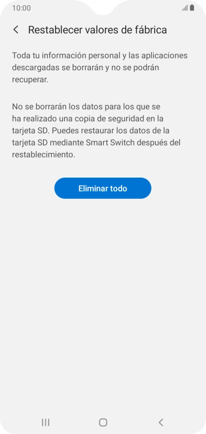 Pulsa Eliminar todo. Espera unos instantes mientras el teléfono restablece la configuración predeterminada. Sigue las indicaciones de la pantalla para configurar el teléfono y dejarlo listo para su uso. Pulsa Eliminar todo. Espera unos instantes mientras el teléfono restablece la configuración predeterminada. Sigue las indicaciones de la pantalla para configurar el teléfono y dejarlo listo para su uso.