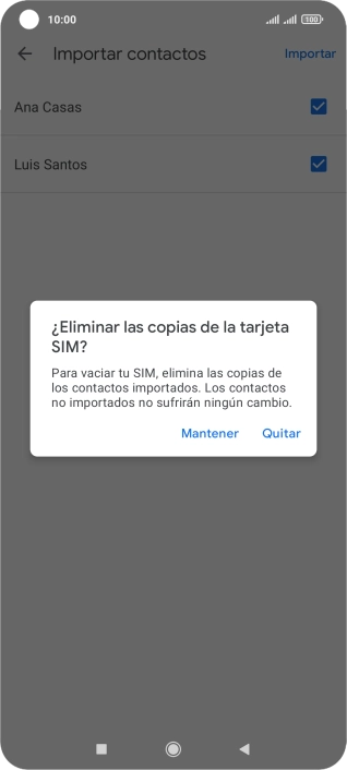 Si deseas conservar los contactos existentes de la tarjeta SIM, pulsa Mantener. Si deseas conservar los contactos existentes de la tarjeta SIM, pulsa Mantener.