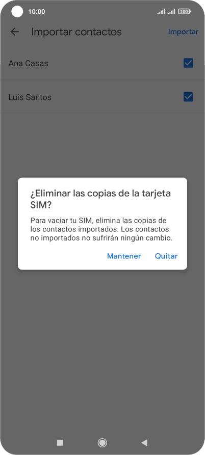 Si deseas conservar los contactos existentes de la tarjeta SIM, pulsa Mantener. Si deseas conservar los contactos existentes de la tarjeta SIM, pulsa Mantener.