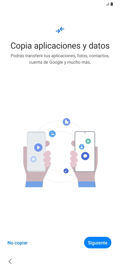 Pulsa No copiar y sigue las indicaciones de la pantalla para finalizar la activación del teléfono. Pulsa No copiar y sigue las indicaciones de la pantalla para finalizar la activación del teléfono.