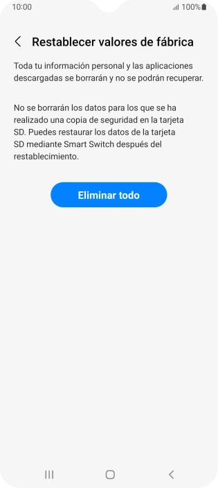 Pulsa Eliminar todo. Espera unos instantes mientras el teléfono restablece la configuración predeterminada. Sigue las indicaciones de la pantalla para configurar el teléfono y dejarlo listo para su uso. Pulsa Eliminar todo. Espera unos instantes mientras el teléfono restablece la configuración predeterminada. Sigue las indicaciones de la pantalla para configurar el teléfono y dejarlo listo para su uso.