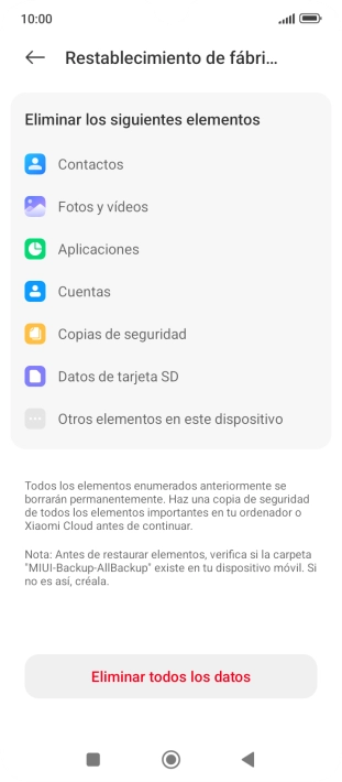 Pulsa Eliminar todos los datos. Pulsa Eliminar todos los datos.