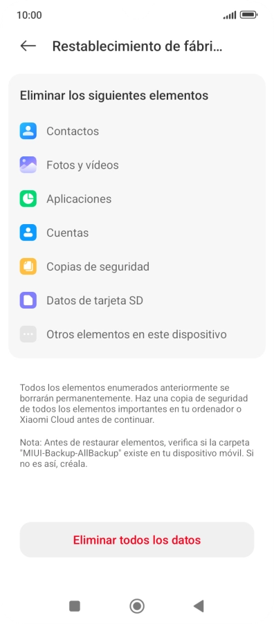 Pulsa Eliminar todos los datos. Pulsa Eliminar todos los datos.