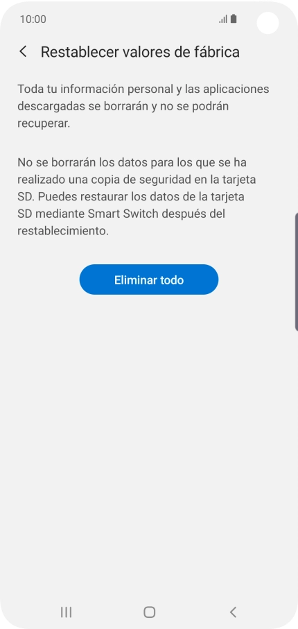 Pulsa Eliminar todo. Espera unos instantes mientras el teléfono restablece la configuración predeterminada. Sigue las indicaciones de la pantalla para configurar el teléfono y dejarlo listo para su uso. Pulsa Eliminar todo. Espera unos instantes mientras el teléfono restablece la configuración predeterminada. Sigue las indicaciones de la pantalla para configurar el teléfono y dejarlo listo para su uso.