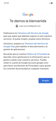 Pulsa Acepto y sigue las indicaciones de la pantalla para seleccionar los ajustes de tu cuenta de Google. Pulsa Acepto y sigue las indicaciones de la pantalla para seleccionar los ajustes de tu cuenta de Google.
