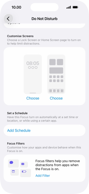 Press Add Schedule and follow the instructions on the screen to select settings for automatic activation of Do Not Disturb. Press Add Schedule and follow the instructions on the screen to select settings for automatic activation of Do Not Disturb.