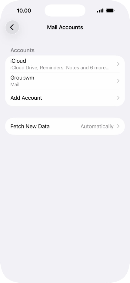 Press the name of the email account you've just set up. Press the name of the email account you've just set up.