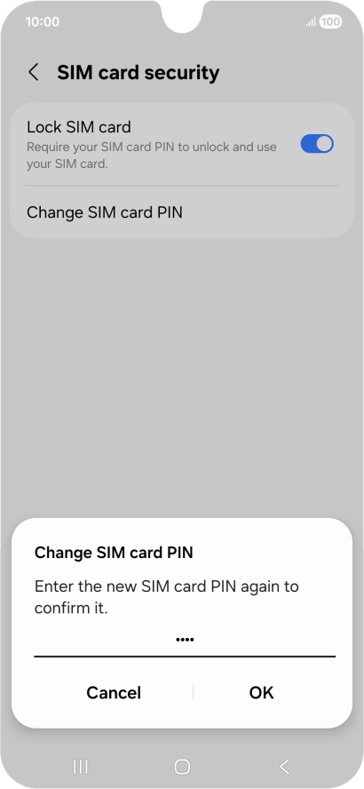 Key in the new PIN again and press OK. Key in the new PIN again and press OK.