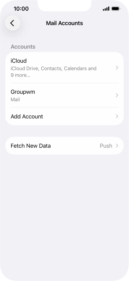 Press the name of the email account you've just set up. Press the name of the email account you've just set up.