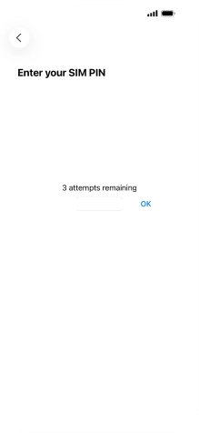 If your SIM is locked, key in your PIN and press OK. If your SIM is locked, key in your PIN and press OK.