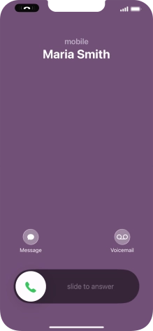 Press and drag the accept call icon right. Press and drag the accept call icon right.