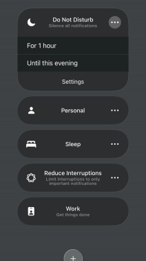 Press the required setting to activate the selected focus mode for a specified period of time or until you leave your current location. Press the required setting to activate the selected focus mode for a specified period of time or until you leave your current location.