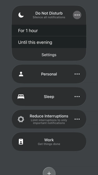 Press the required setting to activate the selected focus mode for a specified period of time or until you leave your current location. Press the required setting to activate the selected focus mode for a specified period of time or until you leave your current location.