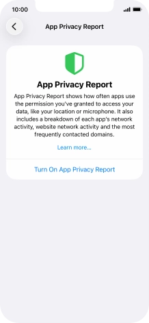 Press Turn On App Privacy Report to turn on the function. Press Turn On App Privacy Report to turn on the function.