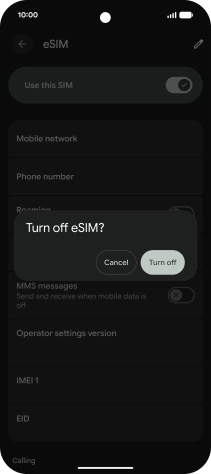 If you turn off use of the SIM, press Turn off. If you turn off use of the SIM, press Turn off.