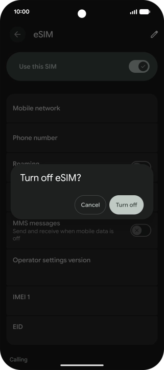 If you turn off use of the SIM, press Turn off. If you turn off use of the SIM, press Turn off.