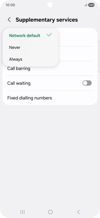 Press Always to turn on caller identification. Press Always to turn on caller identification.