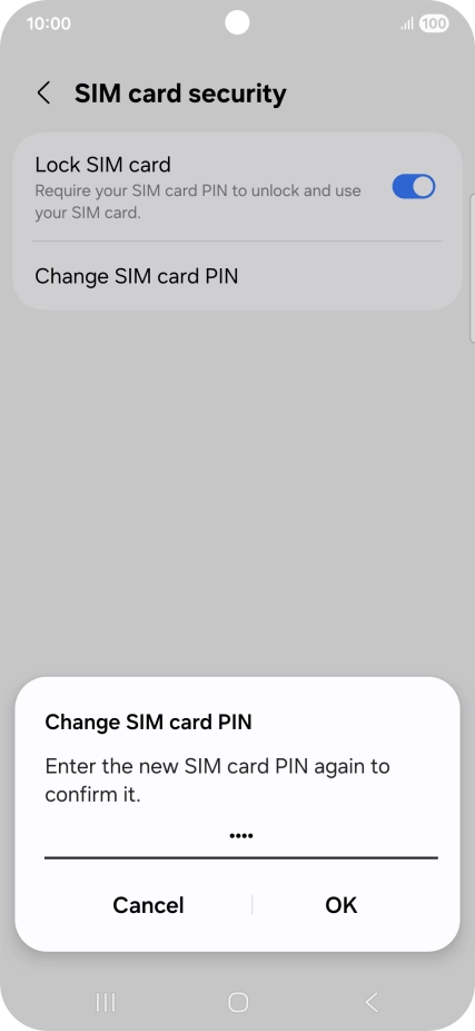 Key in the new PIN again and press OK. Key in the new PIN again and press OK.