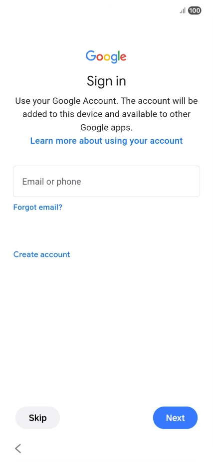 Press Email or phone and key in the username for your Google account. Press Email or phone and key in the username for your Google account.