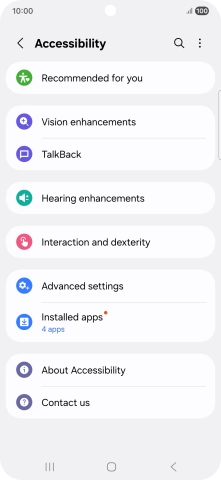 Press Vision enhancements and follow the instructions on the screen to select the required settings. Press Vision enhancements and follow the instructions on the screen to select the required settings.
