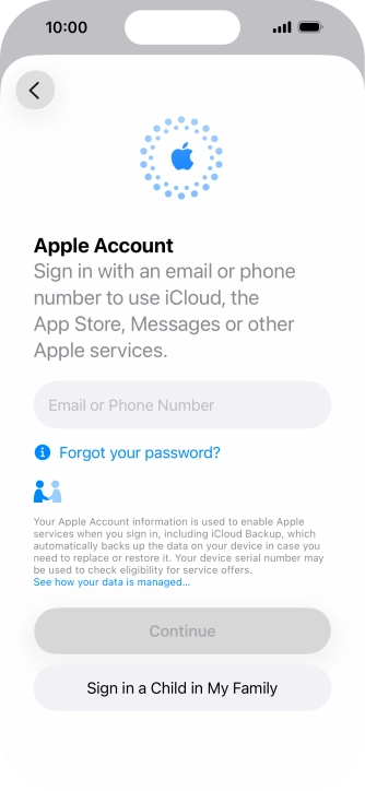 Press Email or Phone Number and key in the username for your Apple Account. Press Email or Phone Number and key in the username for your Apple Account.