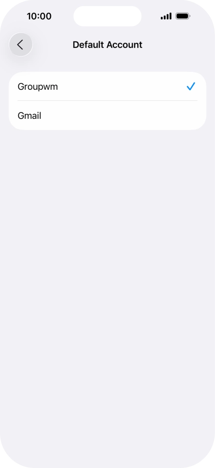 Press the required email account to select the email account as your default account. Press the required email account to select the email account as your default account.