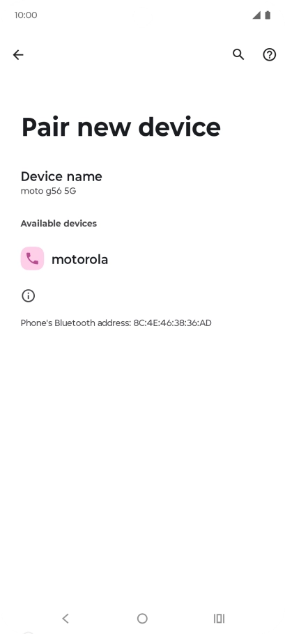 Press the required Bluetooth device and follow the instructions on the screen to pair the device with your phone. Press the required Bluetooth device and follow the instructions on the screen to pair the device with your phone.