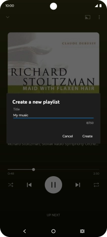 Key in a name for the playlist and press Create. Key in a name for the playlist and press Create.