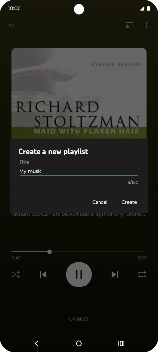 Key in a name for the playlist and press Create. Key in a name for the playlist and press Create.