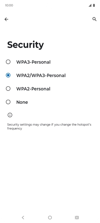 Press WPA3-Personal to password protect your Wi-Fi hotspot. Press WPA3-Personal to password protect your Wi-Fi hotspot.