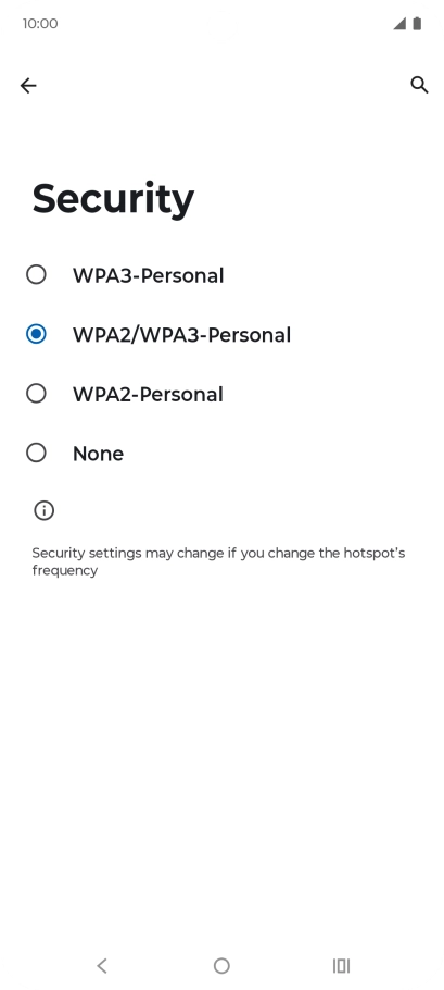 Press WPA3-Personal to password protect your Wi-Fi hotspot. Press WPA3-Personal to password protect your Wi-Fi hotspot.