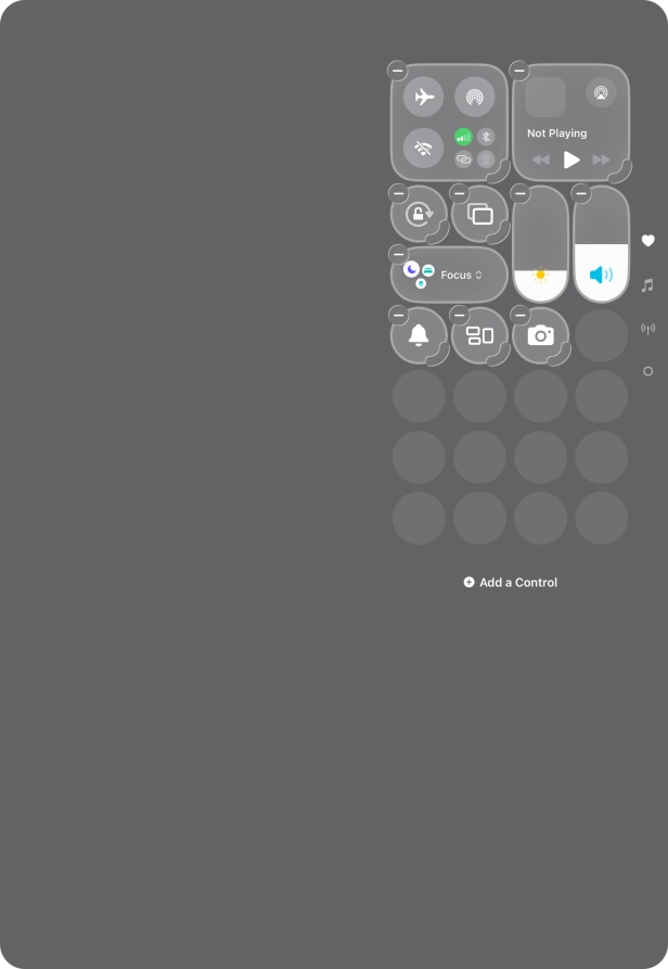 Press Add a Control and follow the instructions on the screen to add the required function to Control Centre. Press Add a Control and follow the instructions on the screen to add the required function to Control Centre.