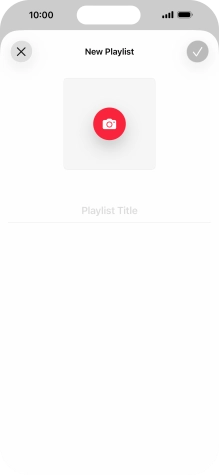 Press the text input field and key in a name for the playlist. Press the text input field and key in a name for the playlist.