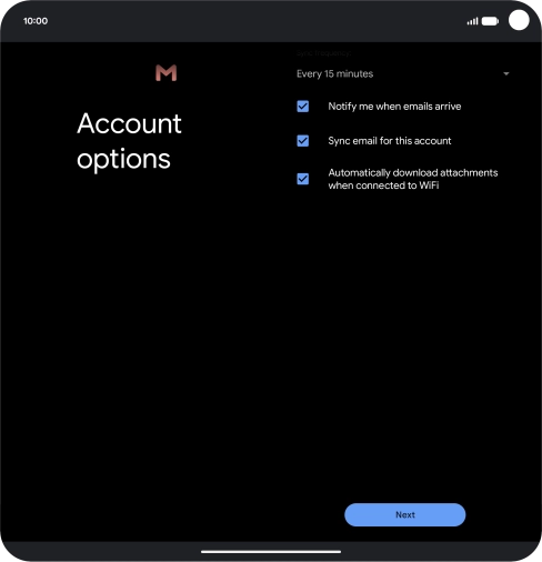If this screen is displayed, you email account has been recognised and set up automatically. Follow the instructions on the screen to key in more information and finish setting up your phone.