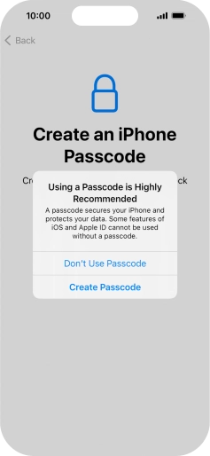 If you turn off the function, press Don't Use Passcode.