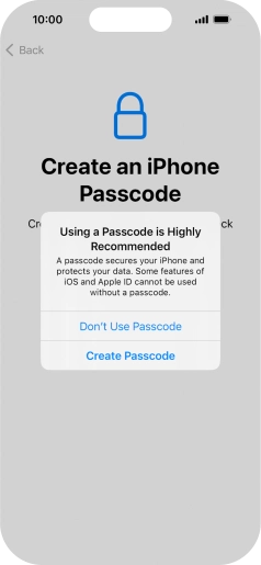 If you turn off the function, press Don't Use Passcode.