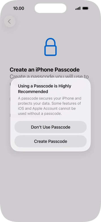 If you turn off the function, press Don't Use Passcode.