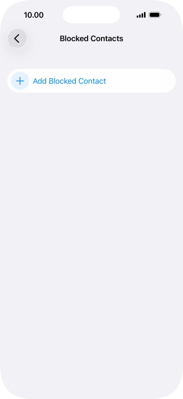 Press Add Blocked Contact and follow the instructions on the screen to block a contact.