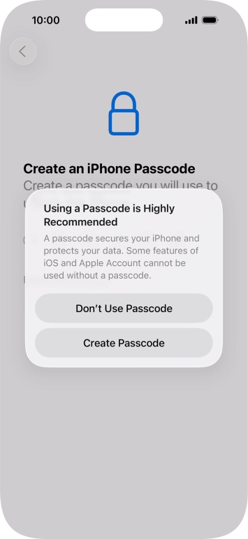 If you turn off the function, press Don't Use Passcode.