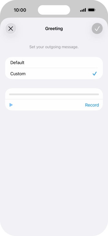 Press Record to start recording a personal greeting.