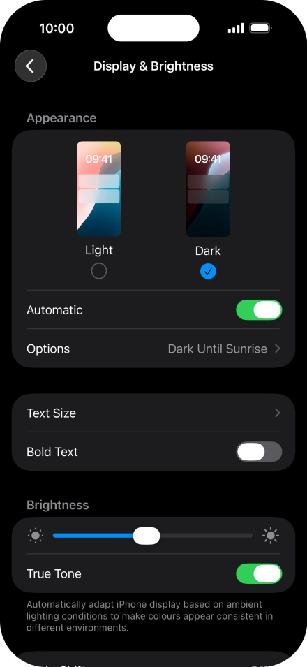 If you turn on the function, press Options and follow the instructions on the screen to select the required period of time for Dark Mode.
